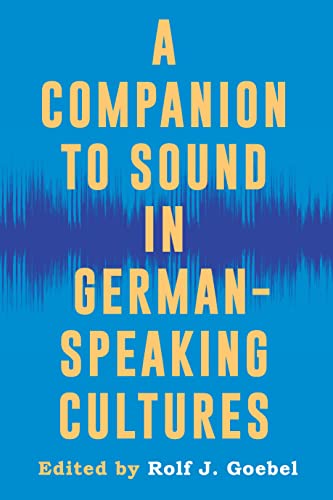 Stock image for A Companion to Sound in German-speaking Cultures for sale by Revaluation Books