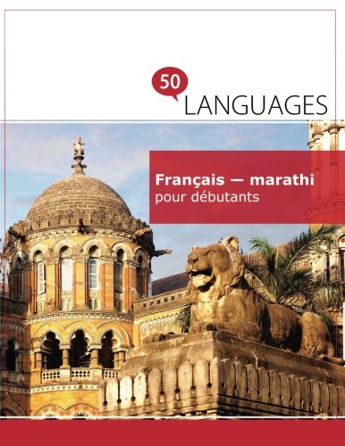 Beispielbild fr Franais - marathi pour dbutants: Un Livre Bilingue zum Verkauf von medimops