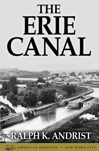 Imagen de archivo de The Erie Canal (American Heritage) a la venta por ZBK Books