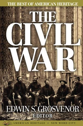 Stock image for The Best of American Heritage: The Civil War for sale by SecondSale