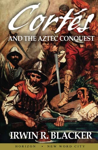 Stock image for Corts and the Aztec Conquest for sale by Revaluation Books