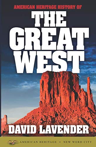 9781640193116: American Heritage History of the Great West