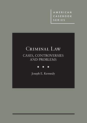 Beispielbild fr Criminal Law: Cases, Controversies and Problems (American Casebook Series) zum Verkauf von Red's Corner LLC