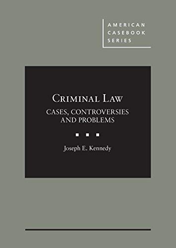 Stock image for Criminal Law: Cases, Controversies and Problems (American Casebook Series) for sale by Red's Corner LLC
