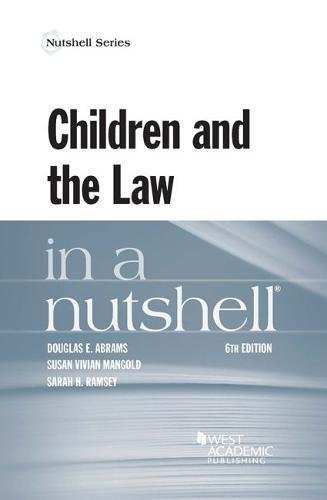 Beispielbild fr Children and the Law in a Nutshell zum Verkauf von Better World Books