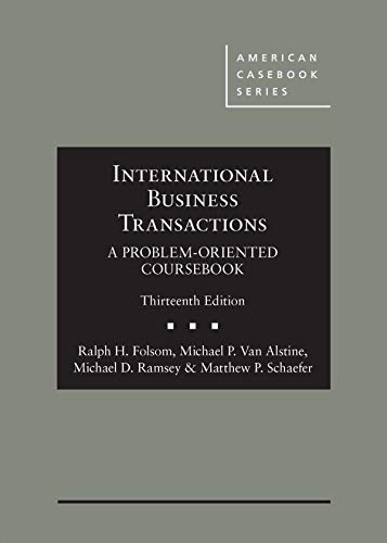 

International Business Transactions: A Problem-Oriented Coursebook (American Casebook Series)