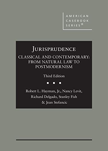 Beispielbild fr Jurisprudence, Classical and Contemporary: From Natural Law to Postmodernism (American Casebook Series) zum Verkauf von BooksRun
