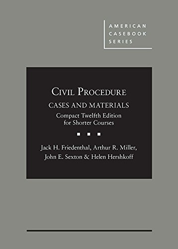 Stock image for Friedenthal, Miller, Sexton, Hershkoff's Civil Procedure: Cases and Materials, Compact Edition for Shorter Courses, 12th (American Casebook Series) for sale by HPB-Red
