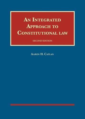 Beispielbild fr An Integrated Approach to Constitutional Law (University Casebook Series) zum Verkauf von BooksRun
