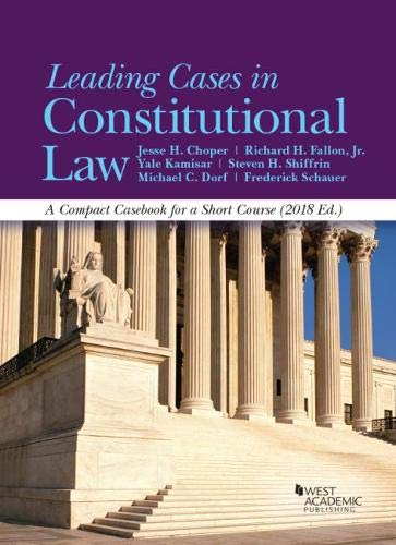 Beispielbild fr Leading Cases in Constitutional Law, A Compact Casebook for a Short Course, 2018 (American Casebook Series) zum Verkauf von HPB-Red