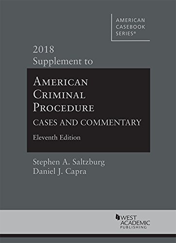 Imagen de archivo de American Criminal Procedure, Cases and Commentary, 2018 Supplement a la venta por Better World Books