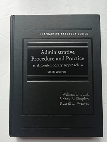 Stock image for Administrative Procedure and Practice: A Contemporary Approach (Interactive Casebook Series) for sale by Goodwill of Colorado