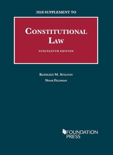 Stock image for Constitutional Law, 19th, 2018 Supplement (University Casebook Series) for sale by BooksRun