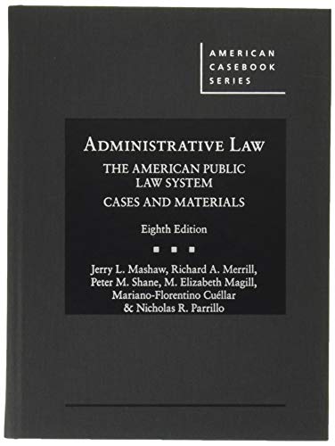 9781640208896: Administrative Law, The American Public Law System, Cases and Materials (American Casebook Series)