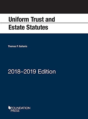 Stock image for Uniform Trust and Estate Statutes : 2018-2019 Edition for sale by Better World Books: West