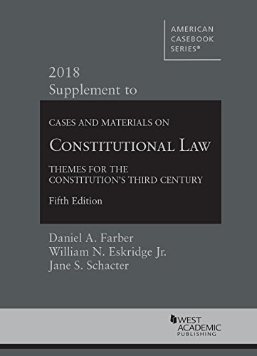 Stock image for Constitutional Law: Themes for the Constitution's Third Century, 2018 Supplement (American Casebook Series) for sale by One Planet Books