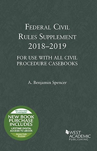 Beispielbild fr Federal Civil Rules Supplement, 2018-2019, For Use with All Civil Procedure Casebooks (Selected Statutes) zum Verkauf von BooksRun
