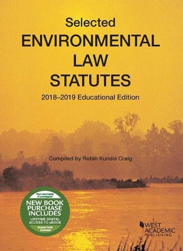 Stock image for Selected Environmental Law Statutes, 2018-2019 Educational Edition (Selected Statutes) for sale by Textbooks_Source
