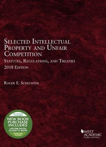 Stock image for Selected Intellectual Property and Unfair Competition Statutes, Regulations, and Treaties for sale by Better World Books