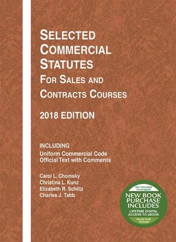 Imagen de archivo de Selected Commercial Statutes for Sales and Contracts Courses, 2018 Edition (Selected Statutes) a la venta por ThriftBooks-Dallas