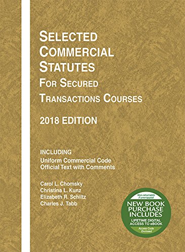 Stock image for Selected Commercial Statutes for Secured Transactions Courses, 2018 (Selected Statutes) for sale by Irish Booksellers