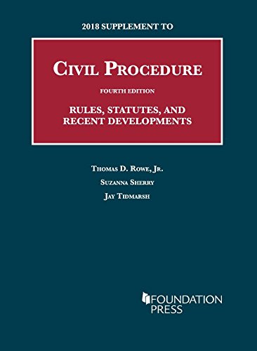 Imagen de archivo de 2018 Supplement to Civil Procedure, 4th, Rules, Statutes, and Recent Developments (University Casebook Series) a la venta por BooksRun