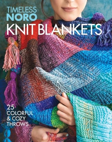Stock image for Knit Blankets: 25 Colorful Cozy Throws (Timeless Noro) for sale by Big Bill's Books