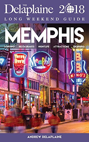 Stock image for Memphis - The Delaplaine 2018 Long Weekend Guide for sale by ThriftBooks-Dallas