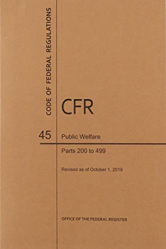 9781640246843: Code of Federal Regulations Title 45, Public Welfare, Parts 200-499, 2019