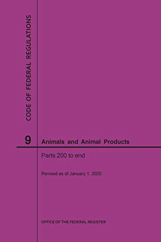 9781640247581: Code of Federal Regulations Title 9, Animals and Animal Products, Parts 200-End, 2020