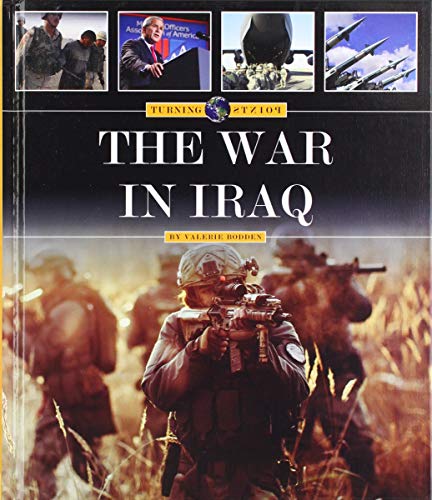 Beispielbild fr The War in Iraq (Turning Points) zum Verkauf von WorldofBooks