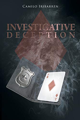 9781640276338: Investigative Deception