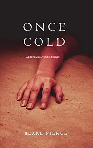 Beispielbild fr Once Cold (a Riley Paige Mystery-Book 8) zum Verkauf von Better World Books