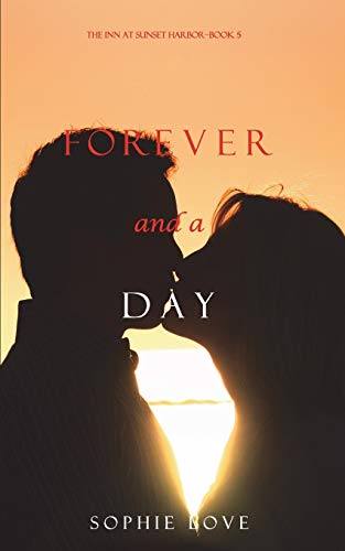 Stock image for Forever and a Day (the Inn at Sunset Harbor-Book 5) for sale by GF Books, Inc.