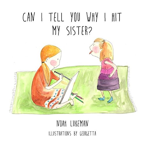 Stock image for Can I Tell You Why I Hit My Sister? for sale by Revaluation Books