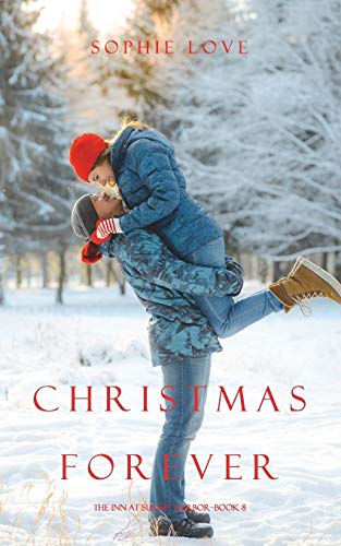 Stock image for Christmas Forever (the Inn at Sunset Harbor-Book 8) for sale by Better World Books