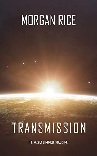 Beispielbild fr Transmission (The Invasion Chronicles  Book One) zum Verkauf von BooksRun