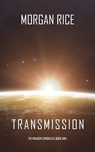 Imagen de archivo de Transmission (The Invasion Chronicles  Book One) a la venta por BooksRun