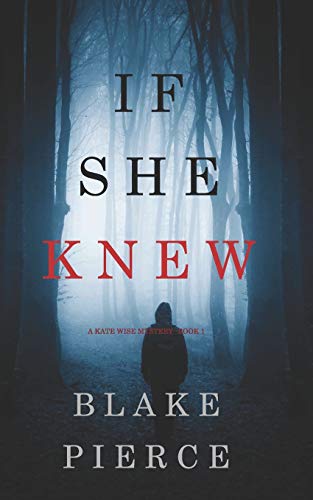 Beispielbild fr If She Knew (A Kate Wise Mystery-Book 1) zum Verkauf von Wonder Book