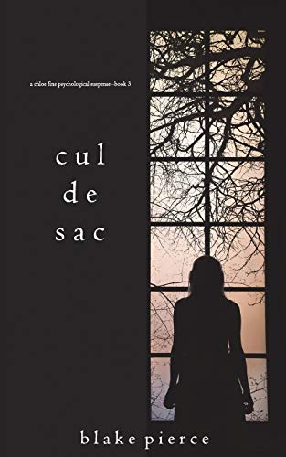 Beispielbild fr Cul de Sac (a Chloe Fine Psychological Suspense Mystery-Book 3) zum Verkauf von Better World Books