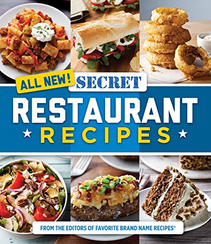 Stock image for All New! Secret Restaurant Recipes for sale by Reliant Bookstore