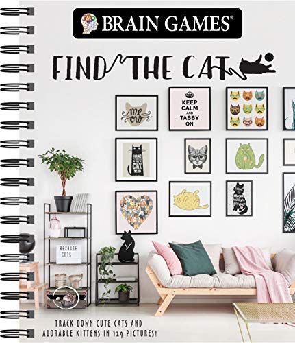 Stock image for Brain Games - Find the Cat: Track Down Cute Cats and Adorable Kittens in 129 Pictures (Brain Games - Picture Puzzles) for sale by Orion Tech