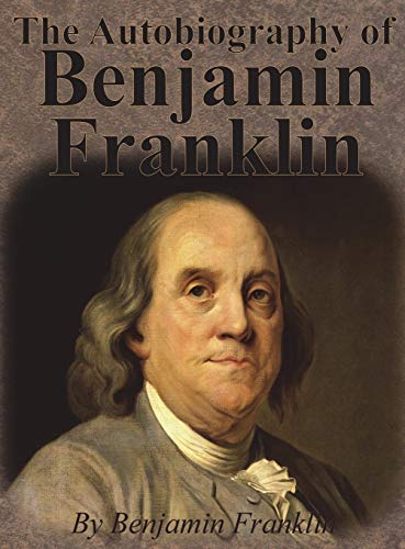 Beispielbild fr The Autobiography of Benjamin Franklin zum Verkauf von Books From California