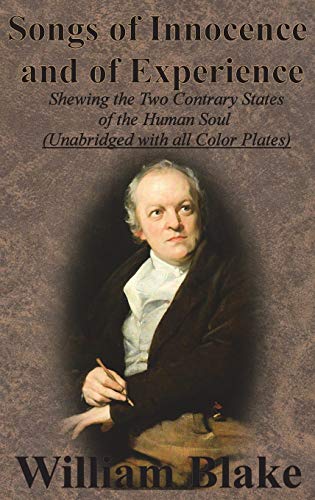 9781640320048: Songs of Innocence and of Experience: Shewing the Two Contrary States of the Human Soul (Unabridged with all Color Plates)