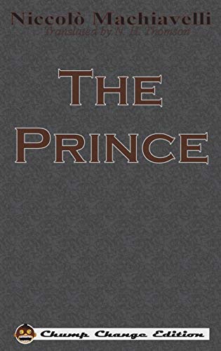 9781640320192: The Prince (Chump Change Edition)