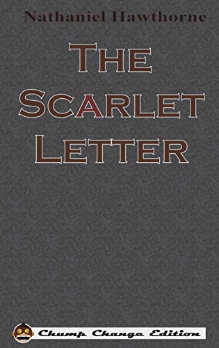 Imagen de archivo de The Scarlet Letter (Chump Change Edition) a la venta por SecondSale