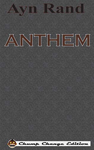 9781640320437: ANTHEM (Chump Change Edition)