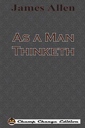Immagine dell'editore per AS A MAN THINKETH (CHUMP CHANG venduto da Buchpark