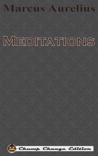 9781640320574: Meditations (Chump Change Edition)