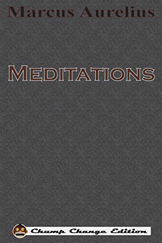 Stock image for Meditations (Chump Change Edition) for sale by ThriftBooks-Dallas